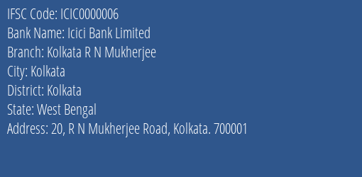 Icici Bank Limited Kolkata R N Mukherjee Branch IFSC Code