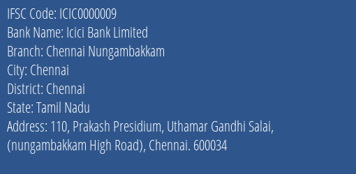 Icici Bank Limited Chennai Nungambakkam Branch, Branch Code 000009 & IFSC Code ICIC0000009