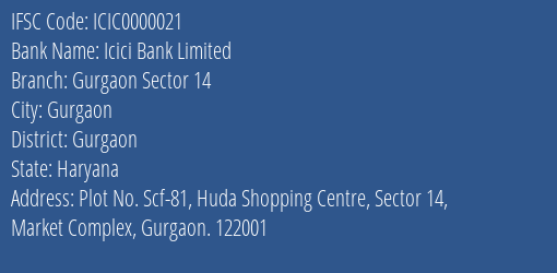 Icici Bank Limited Gurgaon Sector 14 Branch, Branch Code 000021 & IFSC Code ICIC0000021