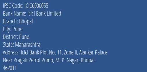 Icici Bank Limited Bhopal Branch, Branch Code 000055 & IFSC Code ICIC0000055