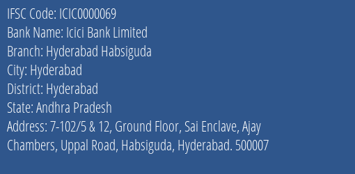 Icici Bank Limited Hyderabad Habsiguda Branch, Branch Code 000069 & IFSC Code ICIC0000069