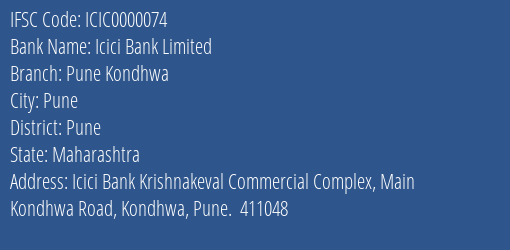 Icici Bank Limited Pune Kondhwa Branch, Branch Code 000074 & IFSC Code ICIC0000074