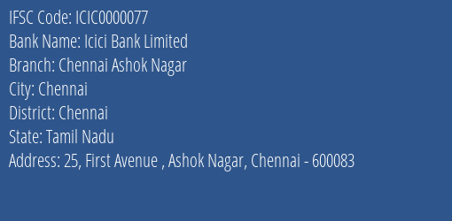 Icici Bank Limited Chennai Ashok Nagar Branch, Branch Code 000077 & IFSC Code ICIC0000077