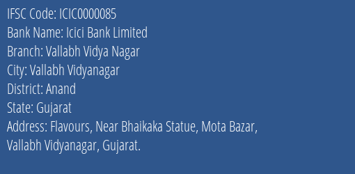 Icici Bank Vallabh Vidya Nagar Branch Anand IFSC Code ICIC0000085
