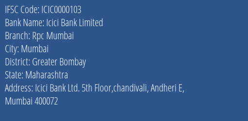 Icici Bank Limited Rpc Mumbai Branch IFSC Code