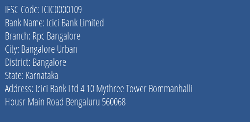 Icici Bank Limited Rpc Bangalore Branch, Branch Code 000109 & IFSC Code ICIC0000109