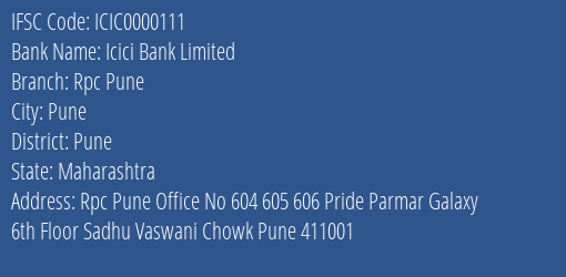Icici Bank Limited Rpc Pune Branch, Branch Code 000111 & IFSC Code ICIC0000111