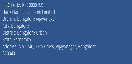 Icici Bank Limited Bangalore Vijayanagar Branch, Branch Code 000159 & IFSC Code ICIC0000159
