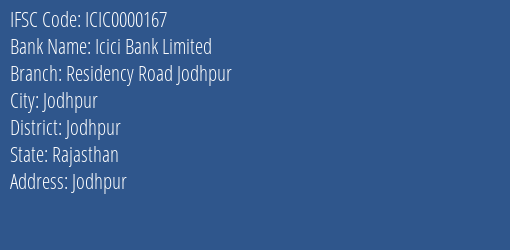 Icici Bank Limited Residency Road Jodhpur Branch, Branch Code 000167 & IFSC Code ICIC0000167