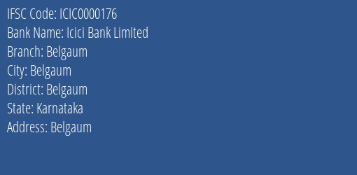 Icici Bank Limited Belgaum Branch, Branch Code 000176 & IFSC Code ICIC0000176