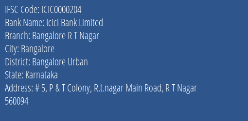 Icici Bank Limited Bangalore R T Nagar Branch, Branch Code 000204 & IFSC Code ICIC0000204