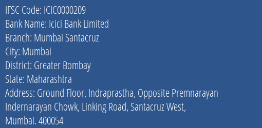 Icici Bank Limited Mumbai Santacruz Branch, Branch Code 000209 & IFSC Code ICIC0000209