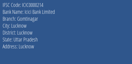 Icici Bank Limited Gomtinagar Branch, Branch Code 000214 & IFSC Code ICIC0000214