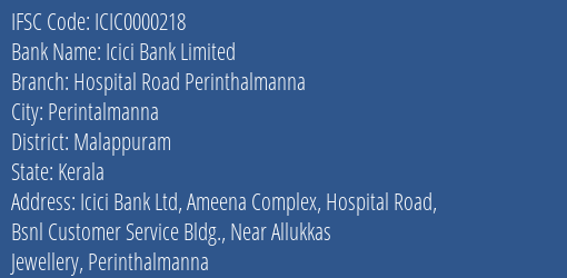 Icici Bank Limited Hospital Road Perinthalmanna Branch, Branch Code 000218 & IFSC Code ICIC0000218