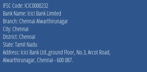Icici Bank Limited Chennai Alwarthirunagar Branch, Branch Code 000232 & IFSC Code ICIC0000232