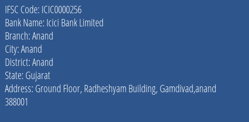 Icici Bank Anand Branch Anand IFSC Code ICIC0000256
