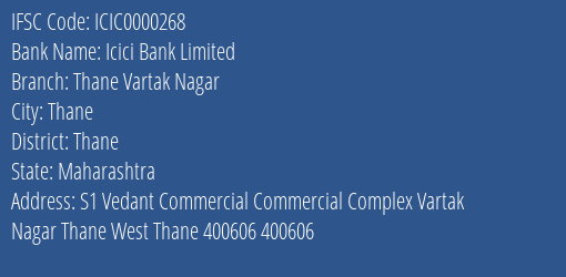 Icici Bank Thane Vartak Nagar Branch Thane IFSC Code ICIC0000268