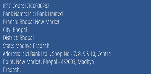 Icici Bank Limited Bhopal New Market Branch, Branch Code 000283 & IFSC Code ICIC0000283