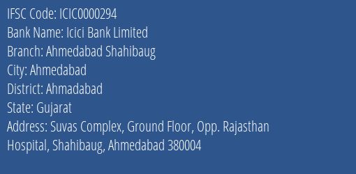 Icici Bank Limited Ahmedabad Shahibaug Branch, Branch Code 000294 & IFSC Code ICIC0000294
