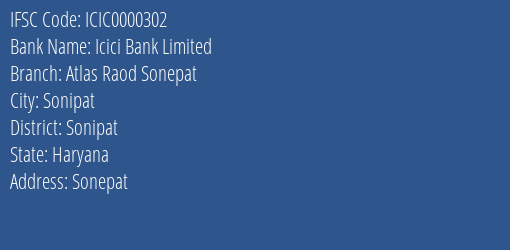 Icici Bank Atlas Raod Sonepat Branch Sonipat IFSC Code ICIC0000302