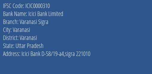 Icici Bank Limited Varanasi Sigra Branch, Branch Code 000310 & IFSC Code ICIC0000310