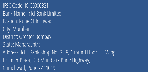 Icici Bank Pune Chinchwad Branch Greater Bombay IFSC Code ICIC0000321