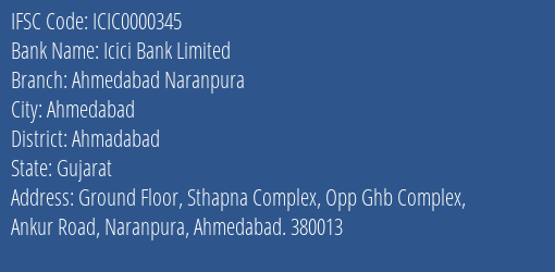 Icici Bank Limited Ahmedabad Naranpura Branch, Branch Code 000345 & IFSC Code ICIC0000345