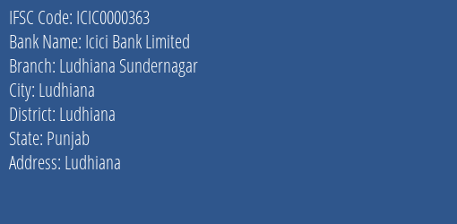 Icici Bank Limited Ludhiana Sundernagar Branch, Branch Code 000363 & IFSC Code ICIC0000363