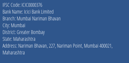 Icici Bank Mumbai Nariman Bhavan Branch Greater Bombay IFSC Code ICIC0000376