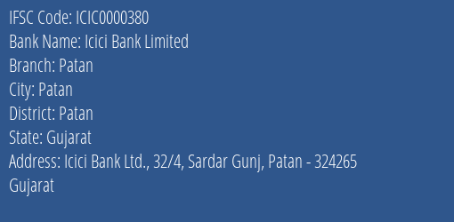 Icici Bank Limited Patan Branch, Branch Code 000380 & IFSC Code ICIC0000380