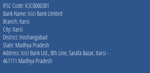 Icici Bank Itarsi Branch Hoshangabad IFSC Code ICIC0000381