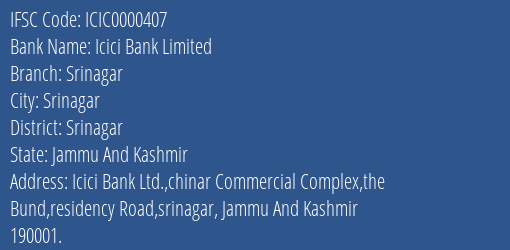 Icici Bank Limited Srinagar Branch, Branch Code 000407 & IFSC Code ICIC0000407