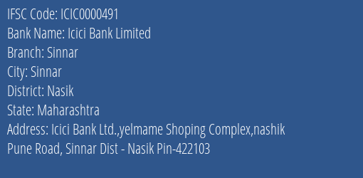 Icici Bank Limited Sinnar Branch, Branch Code 000491 & IFSC Code ICIC0000491