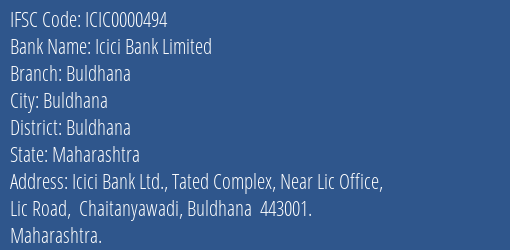Icici Bank Limited Buldhana Branch, Branch Code 000494 & IFSC Code ICIC0000494