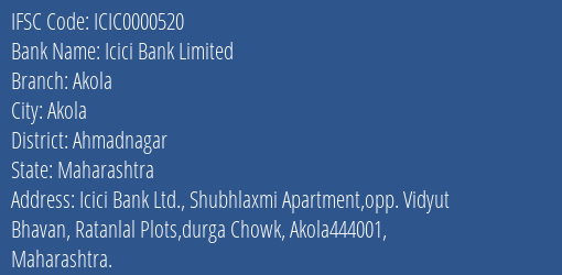 Icici Bank Akola Branch Ahmadnagar IFSC Code ICIC0000520