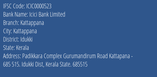 Icici Bank Limited Kattappana Branch, Branch Code 000523 & IFSC Code ICIC0000523