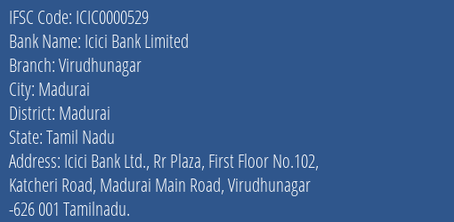 Icici Bank Limited Virudhunagar Branch, Branch Code 000529 & IFSC Code ICIC0000529