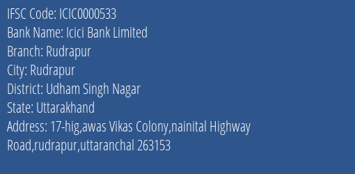 Icici Bank Rudrapur Branch Udham Singh Nagar IFSC Code ICIC0000533