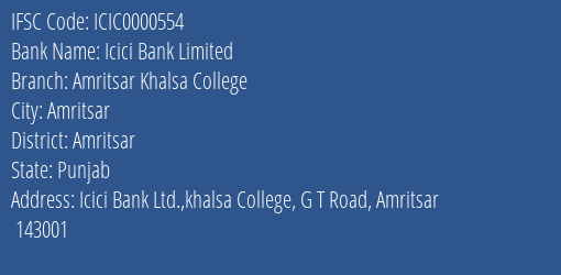 Icici Bank Amritsar Khalsa College Branch Amritsar IFSC Code ICIC0000554