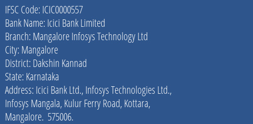 Icici Bank Limited Mangalore Infosys Technology Ltd Branch, Branch Code 000557 & IFSC Code ICIC0000557