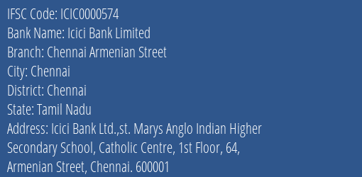 Icici Bank Limited Chennai Armenian Street Branch, Branch Code 000574 & IFSC Code ICIC0000574