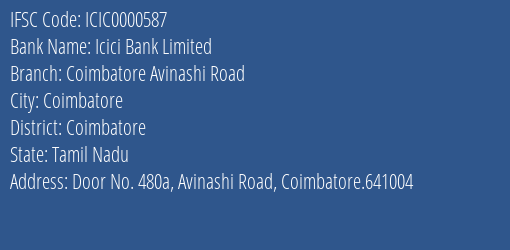 Icici Bank Limited Coimbatore Avinashi Road Branch, Branch Code 000587 & IFSC Code ICIC0000587