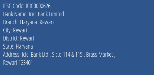 Icici Bank Limited Haryana Rewari Branch, Branch Code 000626 & IFSC Code ICIC0000626