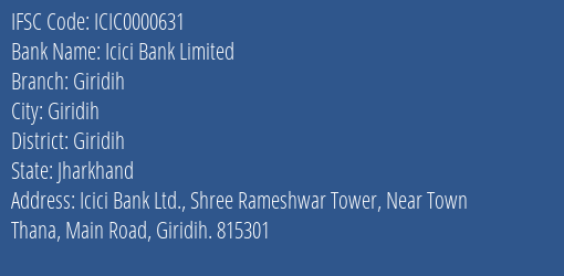 Icici Bank Limited Giridih Branch, Branch Code 000631 & IFSC Code ICIC0000631