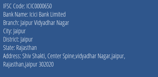 Icici Bank Limited Jaipur Vidyadhar Nagar Branch, Branch Code 000650 & IFSC Code ICIC0000650