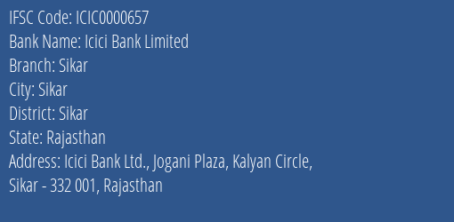 Icici Bank Sikar Branch Sikar IFSC Code ICIC0000657