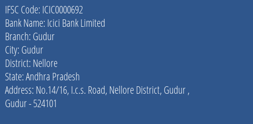 Icici Bank Limited Gudur Branch, Branch Code 000692 & IFSC Code ICIC0000692