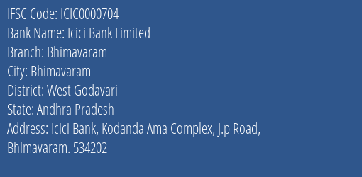 Icici Bank Bhimavaram Branch West Godavari IFSC Code ICIC0000704