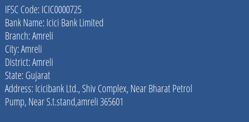 Icici Bank Limited Amreli Branch, Branch Code 000725 & IFSC Code ICIC0000725