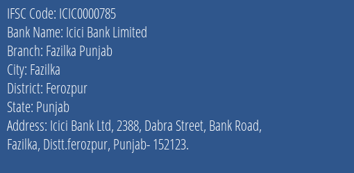 Icici Bank Fazilka Punjab Branch Ferozpur IFSC Code ICIC0000785